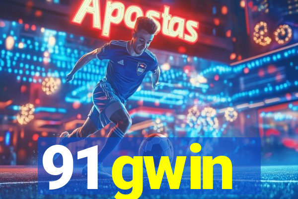 91 gwin